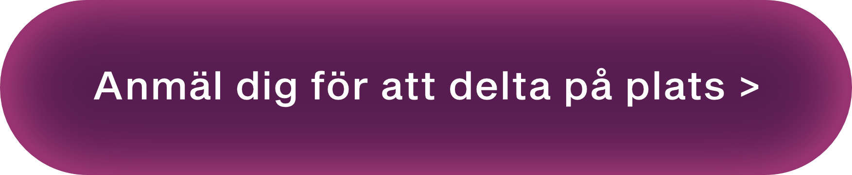 Anmäl dig för att delta på plats >